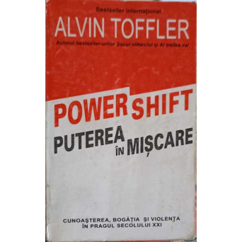 POWER SHIFT. PUTEREA IN MISCARE