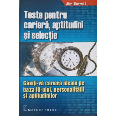 TESTE PENTRU CARIERA, APTITUDINI SI SELECTIE