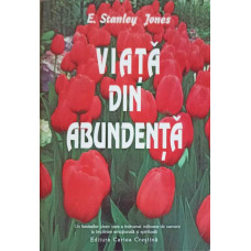 VIATA DIN ABUNDENTA