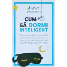 CUM SA DORMI INTELIGENT