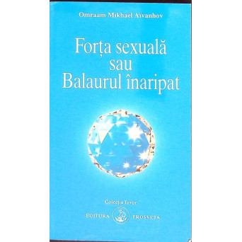 FORTA SEXUALA SAU BALAURUL INARIPAT