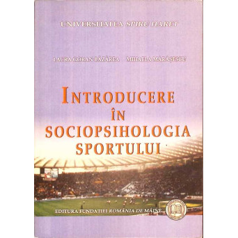 INTRODUCERE IN SOCIOPSIHOLOGIA SPORTULUI