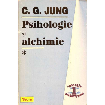 PSIHOLOGIE SI ALCHIMIE VOL.1