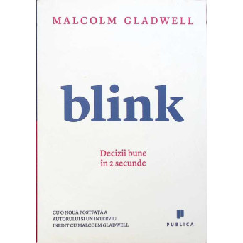 BLINK. DECIZII BUNE IN 2 SECUNDE