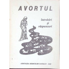 AVORTUL, INTREBARI SI RASPUNSURI