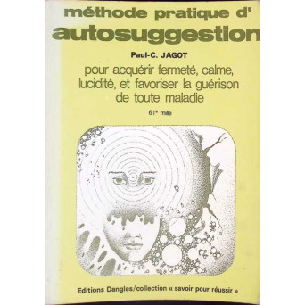 METHODE PRATIQUE D'AUTOSUGGESTION