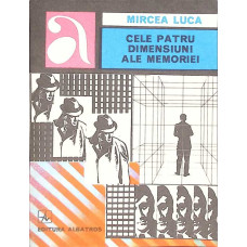 CELE PATRU DIMENSIUNI ALE MEMORIEI