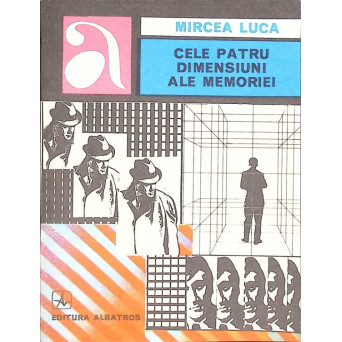 CELE PATRU DIMENSIUNI ALE MEMORIEI