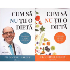 CUM SA NU TII O DIETA VOL.1-2