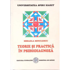 TEORIE SI PRACTICA IN PSIHODIAGNOZA