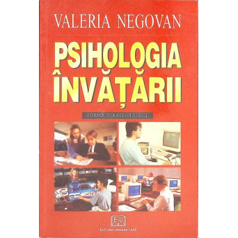 PSIHOLOGIA INVATARII. FORME, STRATEGII SI STIL