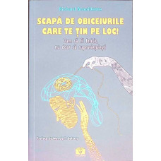 SCAPA DE OBICEIURILE CARE TE TIN PE LOC! CUM SA FII FERICIT, NU DOAR SA SUPRAVIETUIESTI