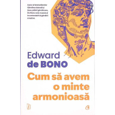 CUM SA AVEM O MINTE ARMONIOASA