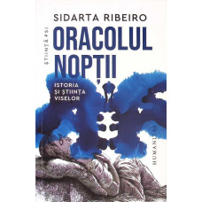ORACOLUL NOPTII, ISTORIA SI STIINTA VISELOR
