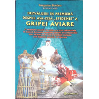 DEZVALUIRI IN PREMIERA DESPRE ASA-ZISA ''EPIDEMIE'' A GRIPEI AVIARE DEZVALUIRI IN PREMIERA DESPRE ASA-ZISA ''EPIDEMIE'' A GRIPEI AVIARE