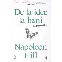 DE LA IDEE LA BANI PENTRU SECOLUL 21 DE LA IDEE LA BANI PENTRU SECOLUL 21