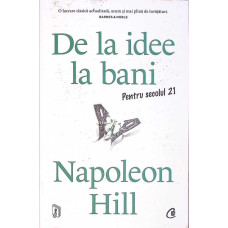 DE LA IDEE LA BANI PENTRU SECOLUL 21