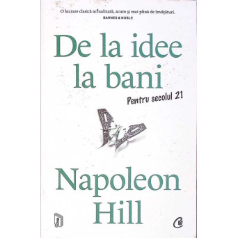 DE LA IDEE LA BANI PENTRU SECOLUL 21