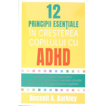 12 PRINCIPII ESENTIALE IN CRESTEREA COPILULUI CU ADHD