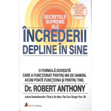 SECRETELE SUPREME ALE INCREDERII DEPLINE IN SINE