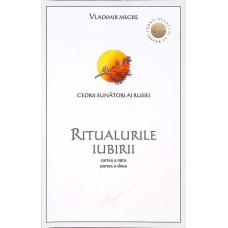 CEDRII SUNATORI AI RUSIEI VOL.8 RITUALURILE IUBIRII PARTEA 2