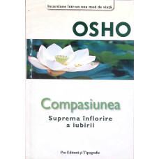 COMPASIUNEA. SUPREMA INFLORIRE A IUBIRII