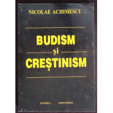 BUDISM SI CRESTINISM. CONSIDERATII PRIVIND DESAVARSIREA OMULUI