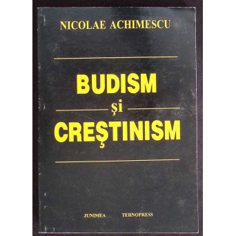 BUDISM SI CRESTINISM. CONSIDERATII PRIVIND DESAVARSIREA OMULUI