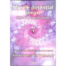MARELE POTENTIAL UMAN. PASIND IN PROPRIA LUMINA