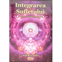INTEGRAREA SUFLETULUI INTEGRAREA SUFLETULUI