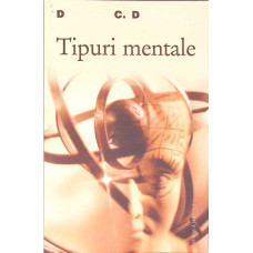 TIPURI MENTALE, O INCERCARE DE INTELEGERE A CONSTIINTEI