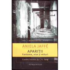 APARITII. FANTOME, VISE SI MITURI: O INTERPRETRE PSIHOLOGICA