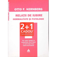 RELATII DE IUBIRE, NORMALITATE SI PATOLOGIE