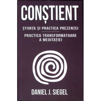 CONSTIENT. STIINTA SI PRACTICA PREZENTEI
