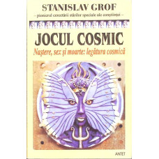 JOCUL COSMIC. EXPLORARI ALE FRONTIERELOR CONSTIINTEI UMANE