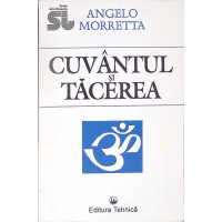 CUVANTUL SI TACEREA CUVANTUL SI TACEREA