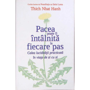PACEA POATE FI INTALNITA LA FIECARE PAS
