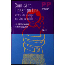 CUM SA TE IUBESTI PE TINE PENTRU A TE INTELEGE MAI BINE CU CEILALTI