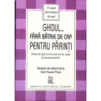 GHIDUL FARA BATAIE DE CAP PENTRU PARINTI GHIDUL FARA BATAIE DE CAP PENTRU PARINTI