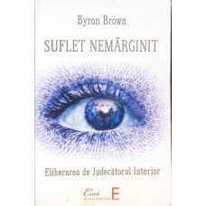 SUFLET NEMARGINIT. ELIBERAREA DE JUDECATORUL INTERIOR
