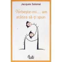 VORBESTE-MI... AM ATATEA SA-TI SPUN