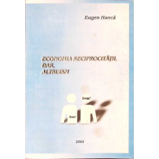 ECONOMIA RECIPROCITATII, DAR, ALTRUISM