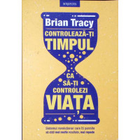 CONTROLEAZA-TI TIMPUL CA SA-TI CONTROLEZI VIATA