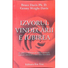 IZVORUL VINDECARII E IUBIREA