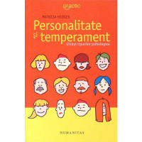 PERSONALITATE SI TEMPERAMENT. GHIDUL TIPURILOR PSIHOLOGICE