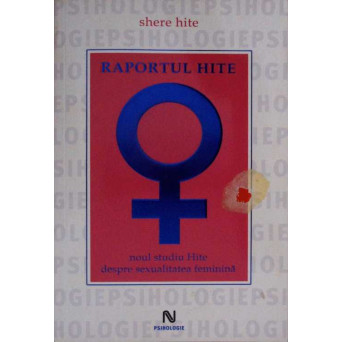 RAPORTUL HITE. NOUL STUDIU HITE DESPRE SEXUALITATEA FEMININA