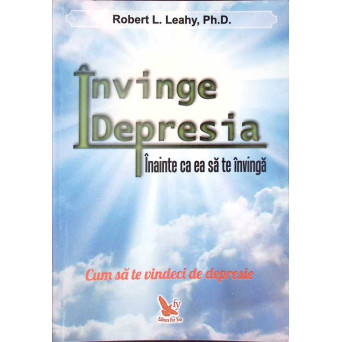 INVINGE DEPRESIA, INAINTE CA EA SA TE INVINGA