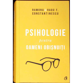 PSIHOLOGIE PENTRU OAMENI OBISNUITI