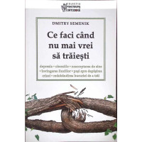 CE FACI CAND NU MAI VREI SA TRAIESTI CE FACI CAND NU MAI VREI SA TRAIESTI