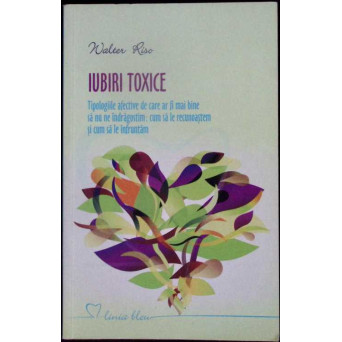 IUBIRI TOXICE